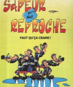 Sapeur et sans reproche Tome 1