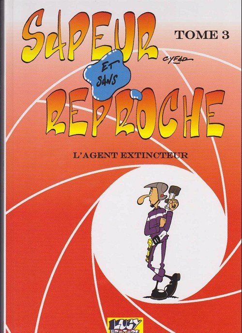 Sapeur et sans reproche Tome 3