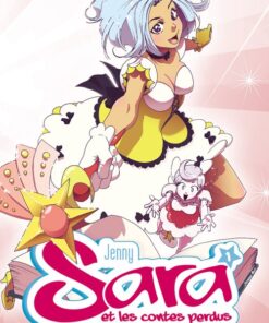 Sara et les contes perdus Tome 1