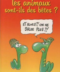 Les Animaux sont-ils des bêtes?