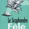 Le Scalaire de la Peur Tome 2