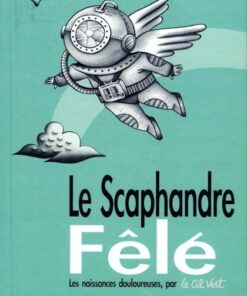 Le Scaphandre Fêlé