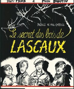 Le Secret des bois de Lascaux