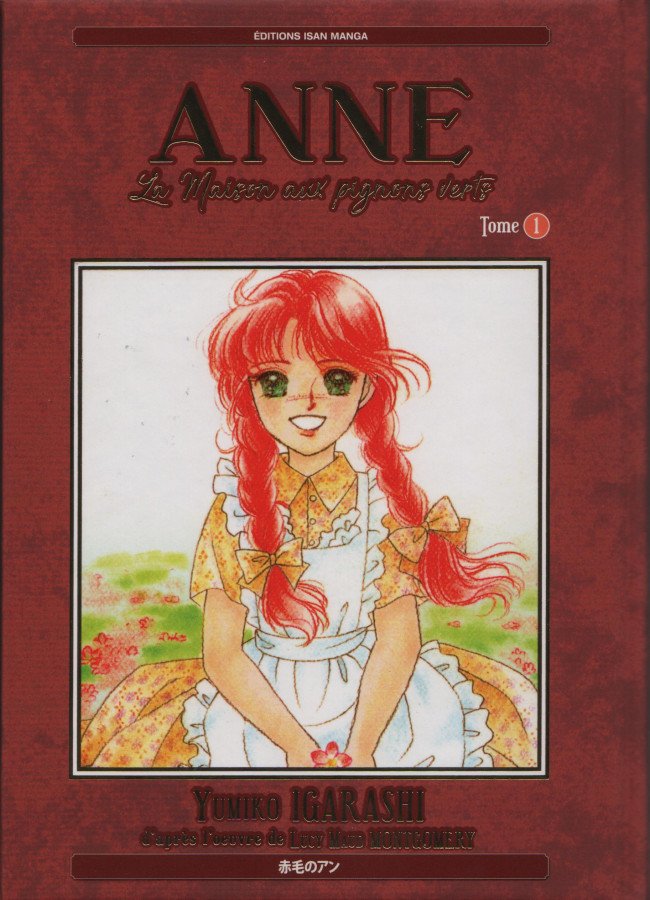 Anne - La Maison aux pignons verts Tome 1