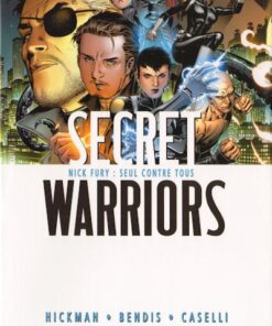 Secret Warriors Tome 1