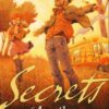 Secrets - Heureuse vie, Heureux combats