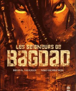 Pride of Baghdad / Seigneurs de Bagdad (Les)