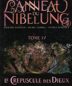 L'Anneau du Nibelung Tome 4