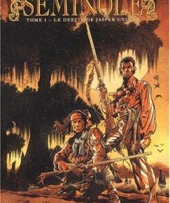 Séminole Tome 1