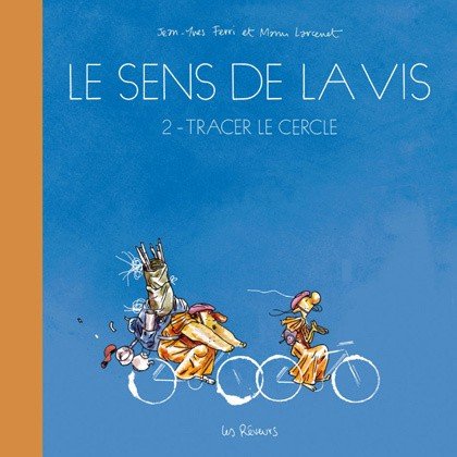 Le sens de la vis Tome 2