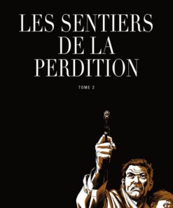 Les sentiers de la perdition Tome 2
