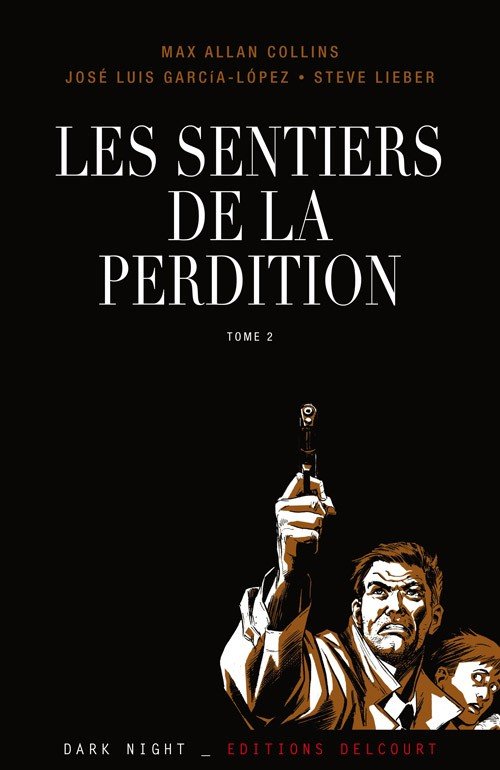 Les sentiers de la perdition Tome 2