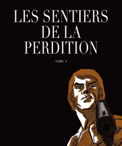Les sentiers de la perdition Tome 3