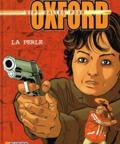 Sept balles pour Oxford Tome 2