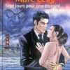 Sept jours pour une éternité... Tome 1