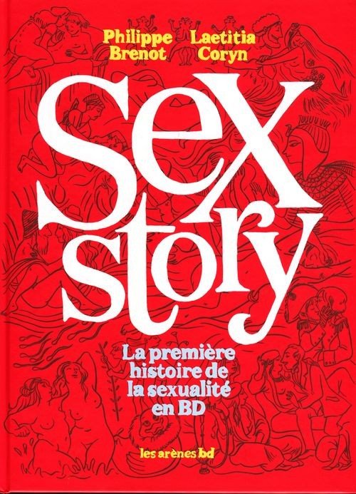 Sex story / Une histoire du sexe Livre I
