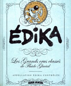 Les Grands crus classés de Fluide Glacial