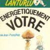 Les aventures d'Anselme Lanturlu Tome 1