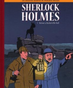 Les Archives secrètes de Sherlock Holmes Tome 1