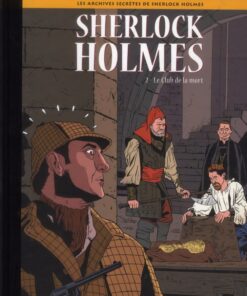 Les Archives secrètes de Sherlock Holmes Tome 2