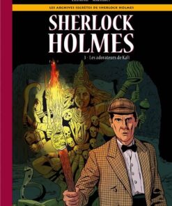 Les Archives secrètes de Sherlock Holmes Tome 3
