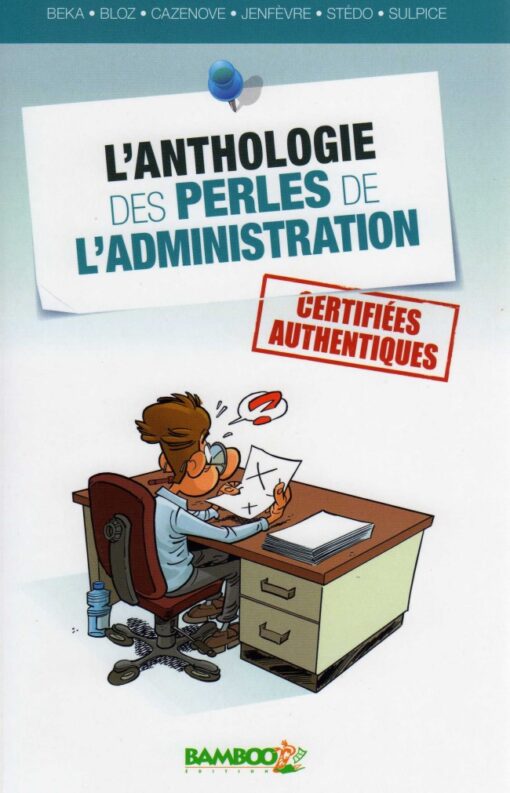 L'Anthologie des perles de l'administration