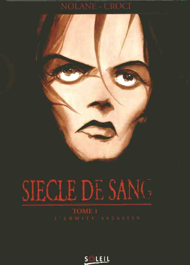 Siècle de sang Tome 1