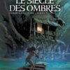 Le siècle des ombres Tome 5