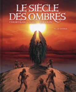 Le siècle des ombres Tome 6