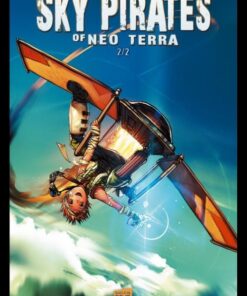Sky Pirates of Neo Terra 2/2