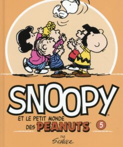 Snoopy et le Petit Monde des Peanuts Tome 5