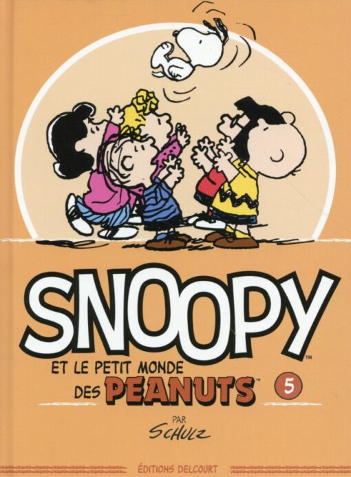 Snoopy et le Petit Monde des Peanuts Tome 5