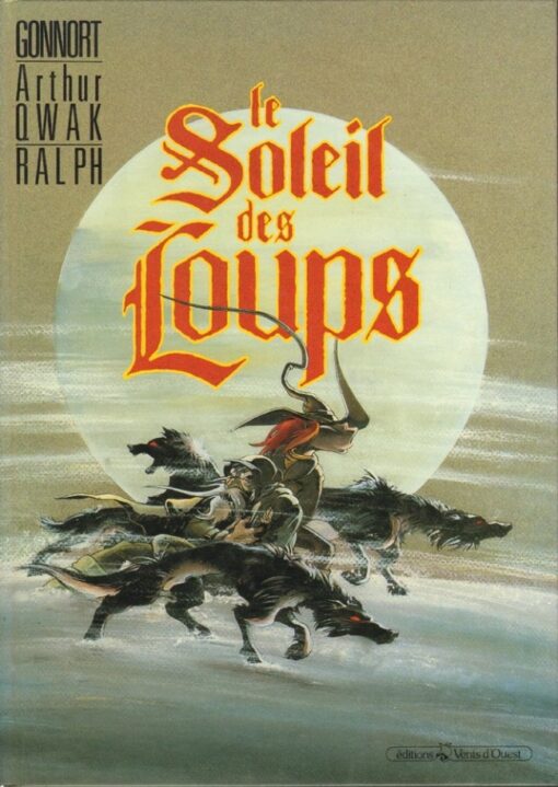 Le Soleil des Loups Tome 1