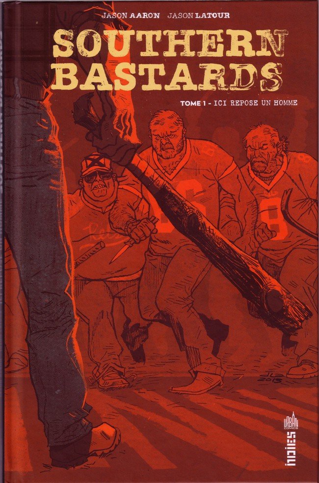 Southern Bastards Tome 1