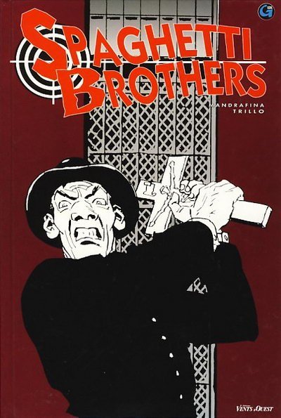 Spaghetti Brothers Version N&B Tome 2