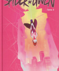 Spider-Gwen Tome 5