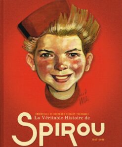 La Véritable Histoire de Spirou Tome 1