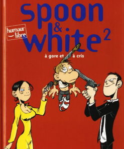 Spoon & White Tome 2