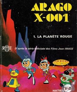 Arago X-001 Tome 1