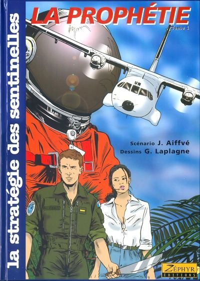 La Stratégie des sentinelles Tome 1