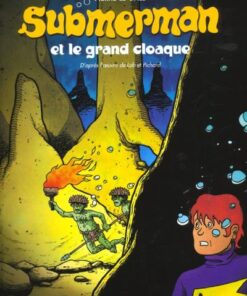 Submerman Tome 2