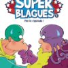 Les Super Blagues Tome 1