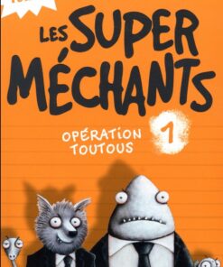 Les Super méchants Tome 1