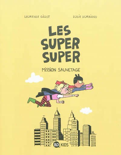Les Super super Tome 2