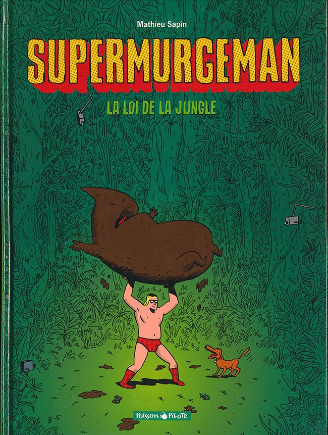 Supermurgeman Tome 1