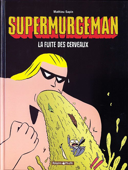 Supermurgeman Tome 3