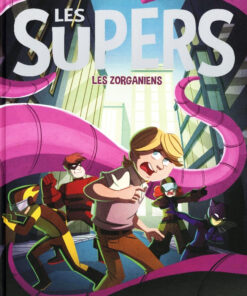 Les Supers Tome 1