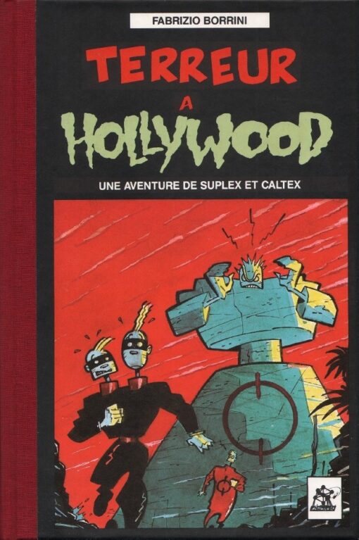 Une aventure de Suplex et Caltex Tome 1