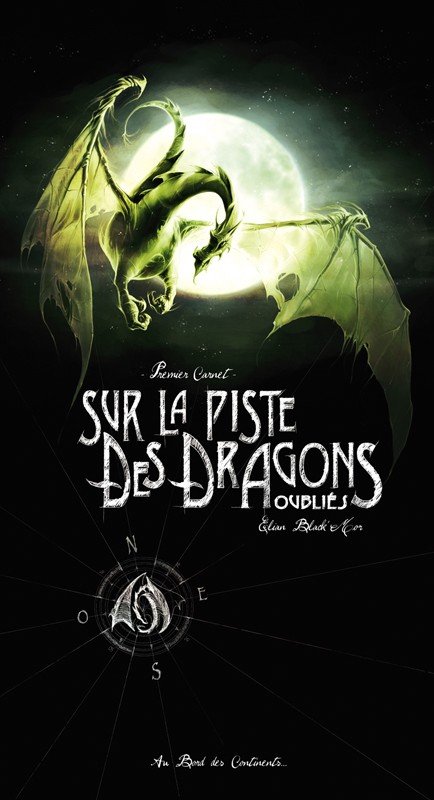 Sur la piste des dragons oubliés Tome 1