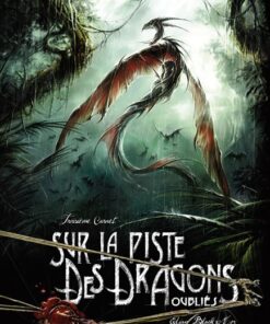 Sur la piste des dragons oubliés Tome 3